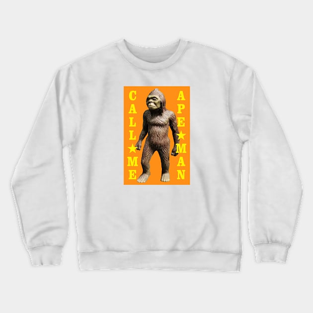 Call Me Ape Man Crewneck Sweatshirt by PLAYDIGITAL2020